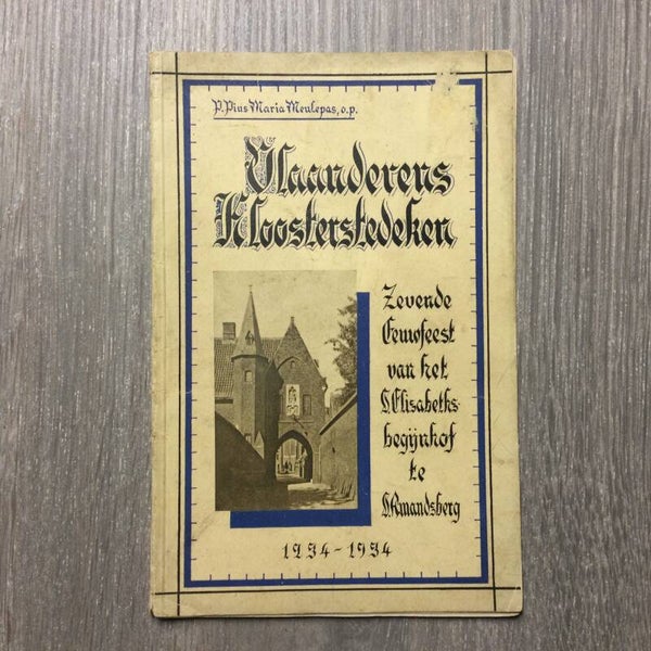 Vlaanderens kloosterleven - P.Puis Maria Meulepas o.p.