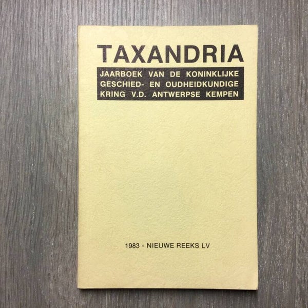 Taxandria - Jaarboek van de Koninklijke geschied- en oudheidkundige kring van de Antwerpse Kempen
