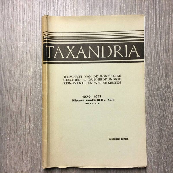 Taxandria - Jaarboek van de Koninklijke geschied- en oudheidkundige kring van de Antwerpse Kempen