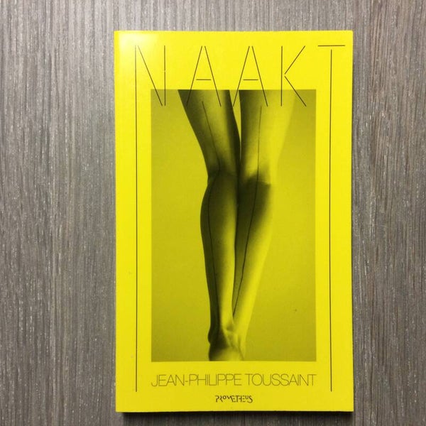 Naakt - Jean-Philippe Toussaint