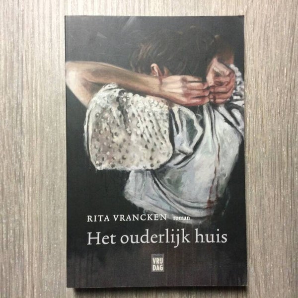 Het ouderlijk huis - Rita Vrancken