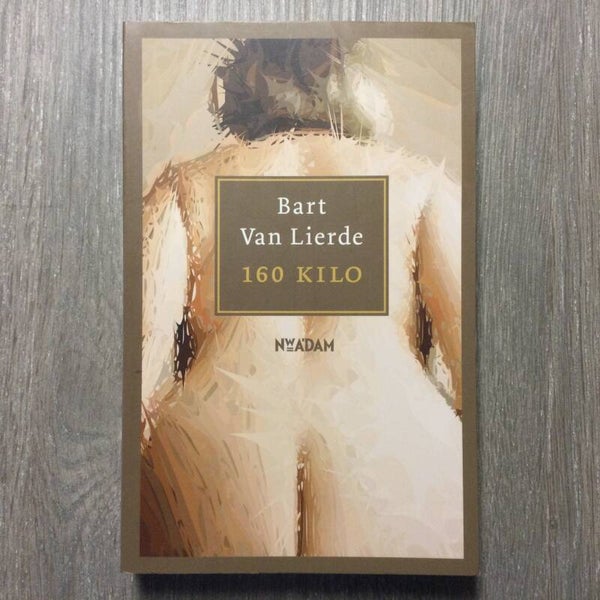 160 Kilo - Bart Van Lierde