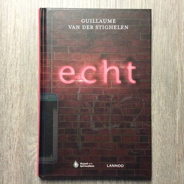 Echt - Guillaume van der Stighelen
