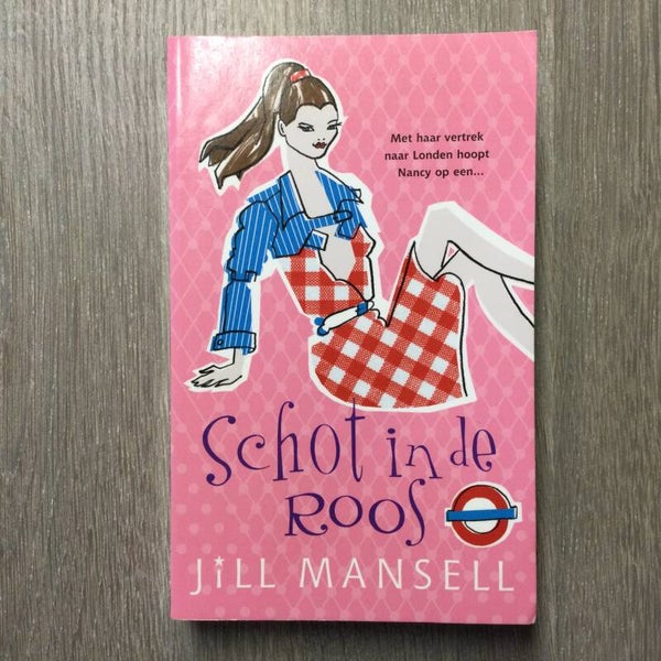 Schot in de roos - Jill Mansell - 2015