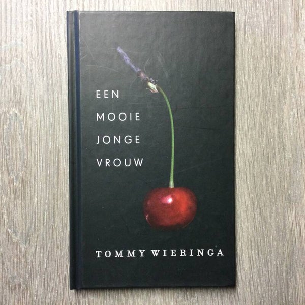 Een mooie jonge vrouw - Tommy Wieringa - 2014