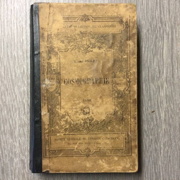 Cosmographie - L'Abbe Ant. Piolet - 1882