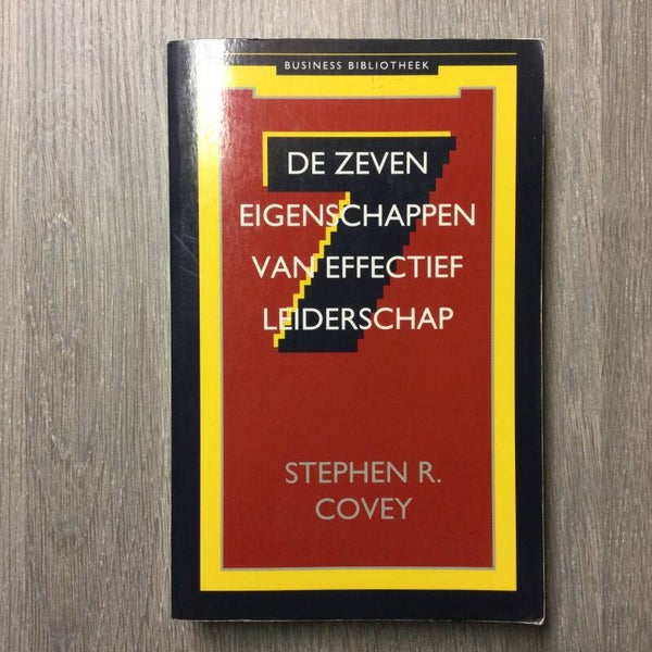 De zeven eigenschappen van effectief leiderschap - Stephen R. Covey - 1993