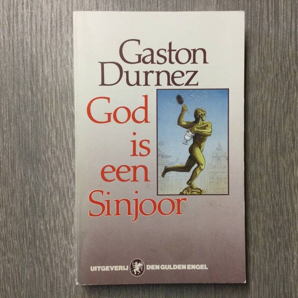 God is een Sinjoor - gaston Durnez - 1987