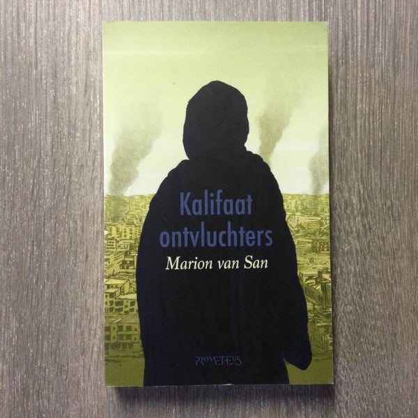Kalifaatontvluchters - Marion van San - 2019