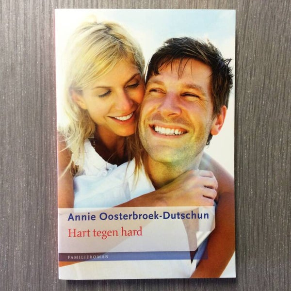 Hard tegen hard - Annie Oosterbroeck-Dutschun - 2012