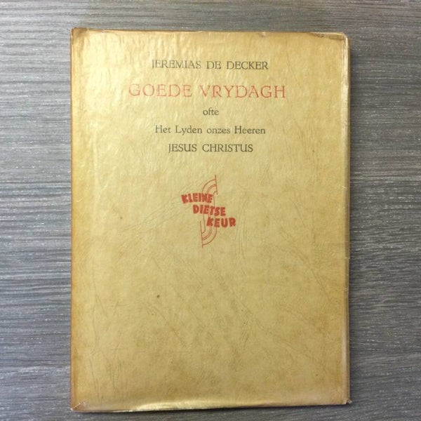 Goede Vrydagh - Jeremias De Decker - 1941