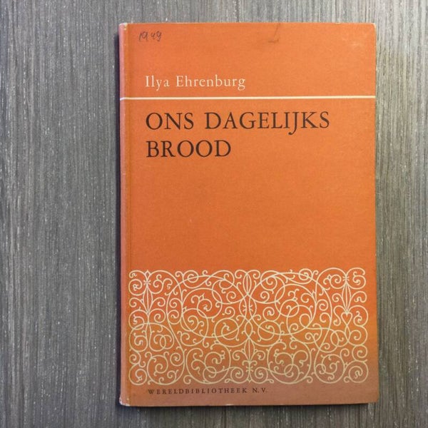 Ons dagelijks brood - Ilya Ehrenburg - 1949