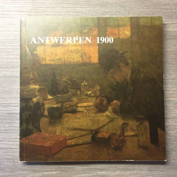 Antwerpen 1900 - Jean F. Buyck - 1985