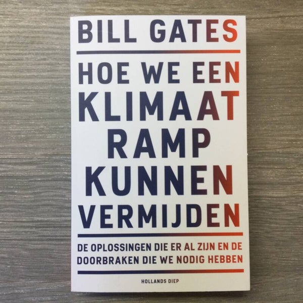 Hoe we een klimaatramp kunnen vermijden - Bill Gates - 2021