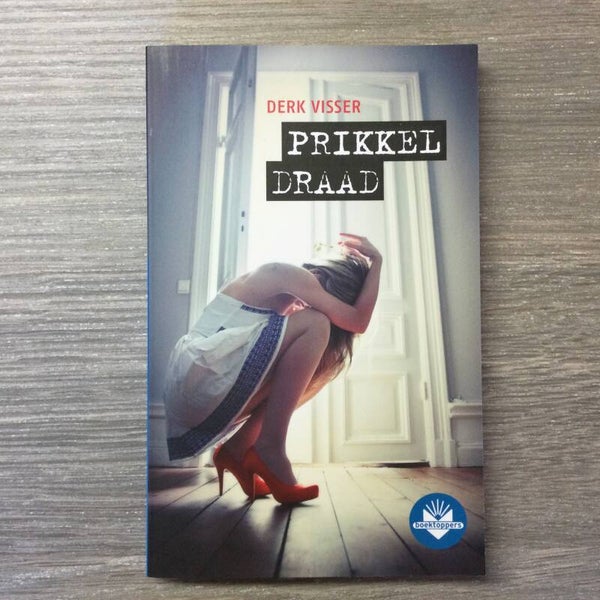Prikkeldraad - Derk Visser - 2017