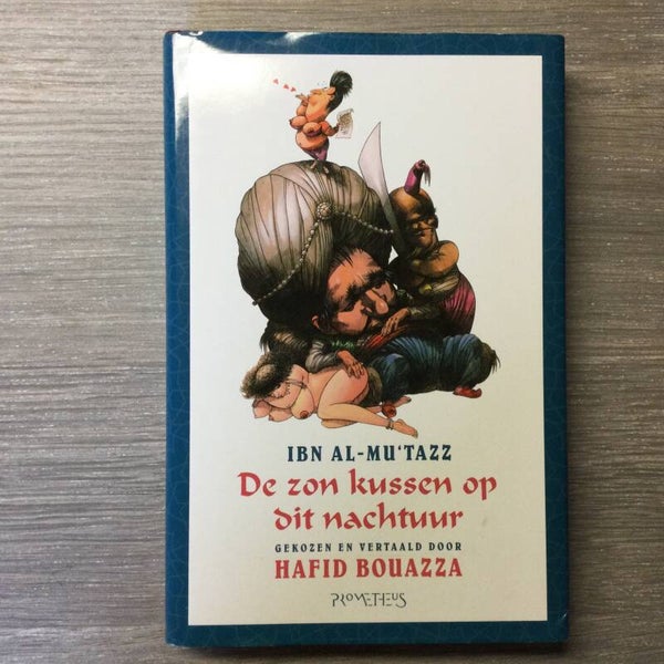 De zon kussen op dit nachtuur - Ibn Al-Mu'tazz - 2006