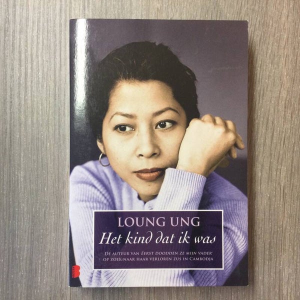 Het kind dat ik was - Loung Ung - 2010