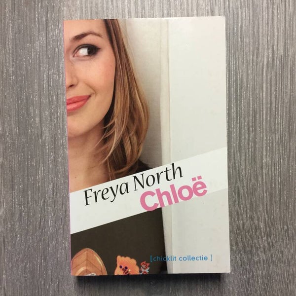 Chloë - Freya North