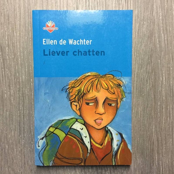 Liever chatten - Ellen de Wachter