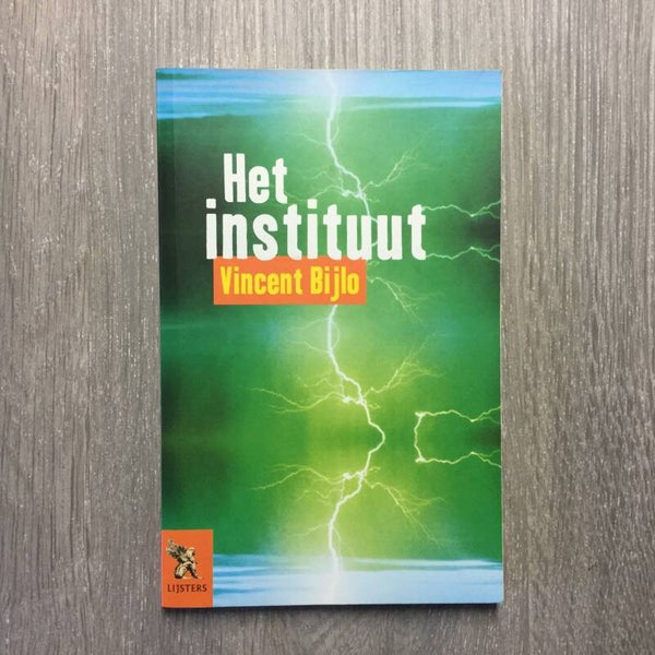 Het instituut - Vincent Bijlo