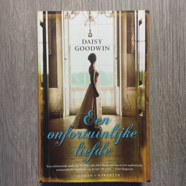 Een onfortuinlijke liefde - Daisy Goodwin
