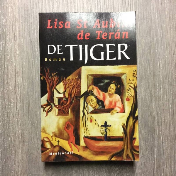 De tijger - Lisa St Aubain de Terán