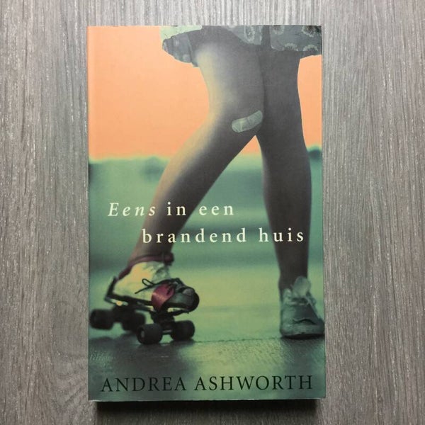 Eens een brandend huis - Andrea Ashworth
