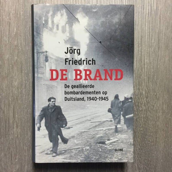 De brand - Jörg Friedrich