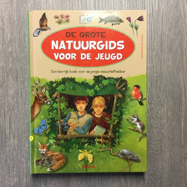 De grote natuurgids voor de jeugd - Christian Bouchardy