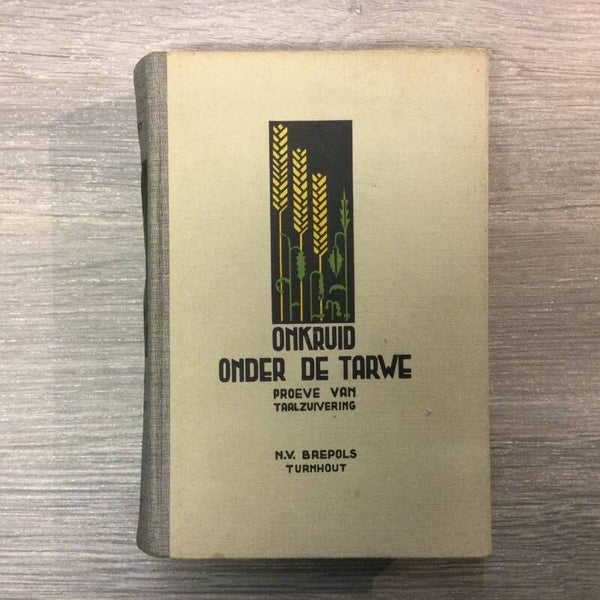 Onkruid onder de tarwe - H. Meert - 1941