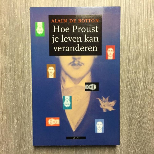 Hoe Proust je leven kan veranderen - Alain de Botton