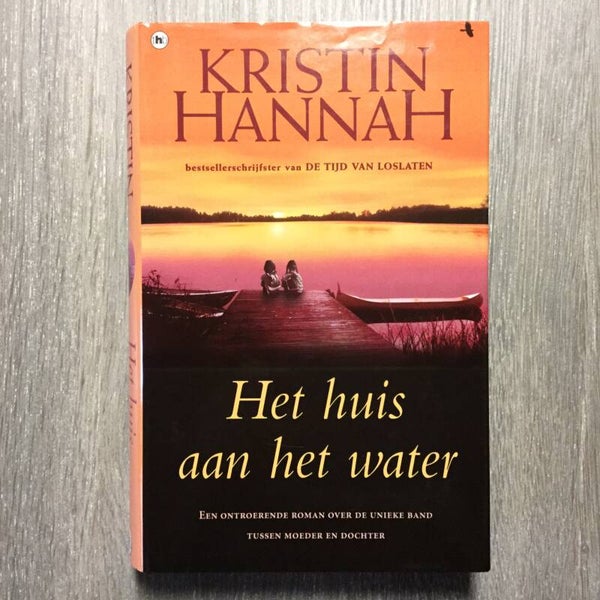 Het huis aan het water - Kristin Hannah