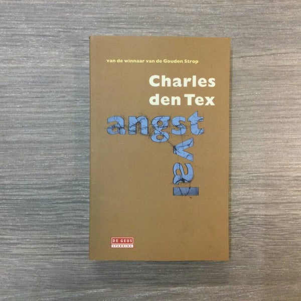 Angstval - Charles Den Tex - 2007