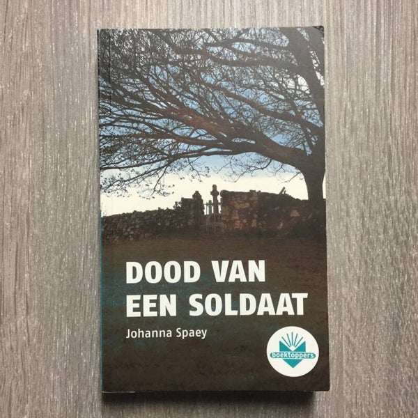 Dood van een soldaat - Johanna Spaey