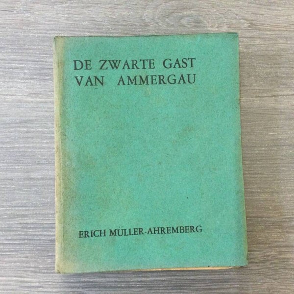 De zwarte gast van Ammergau - Erich Müller-Ahremberg - 1934
