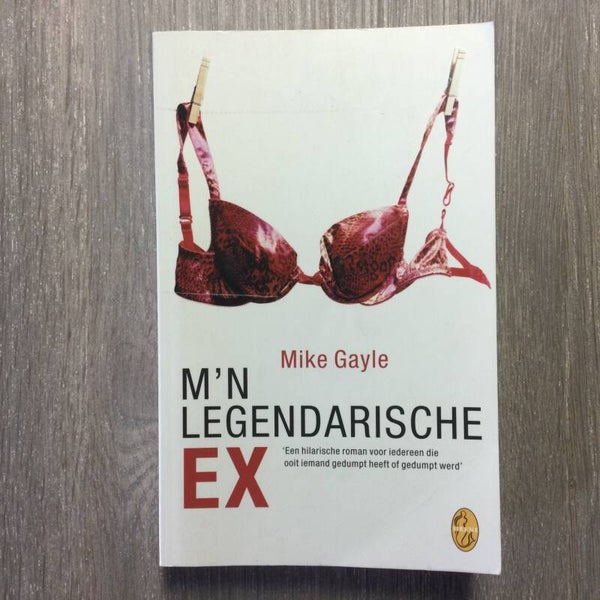 M'n legendarische ex - Mike Gayle