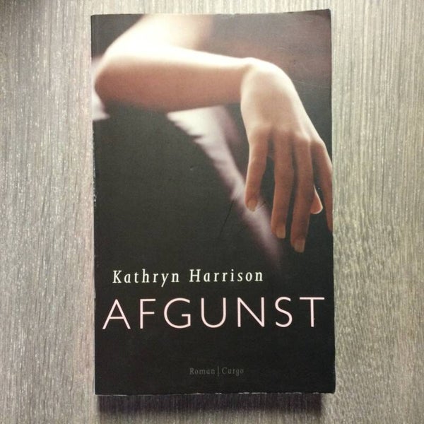 Afgunst - Kathryn Harrison