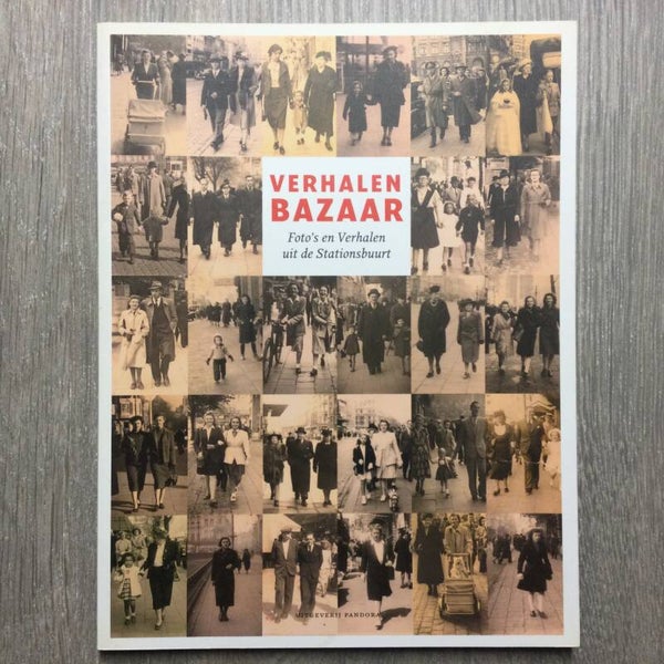Verhalenbazaar, Foto's en verhalen uit de stationsbuurt - Katherine Ennekens