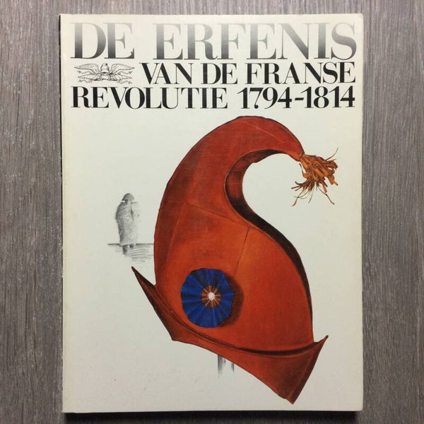 De erfenis van de Franse revolutie 1794-1814 - Claude Bruneel