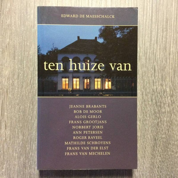 Ten huize van - Edward De Maesschalck