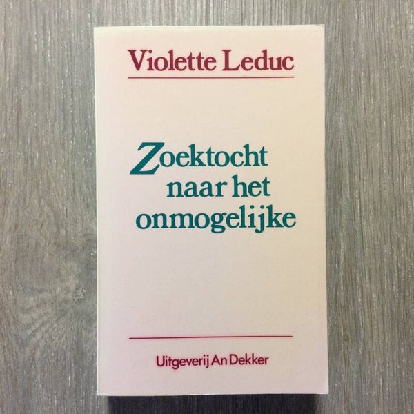 Zoektocht naar het onmogelijke - Violette Leduc