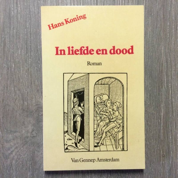 In liefde en dood - Hans Koning