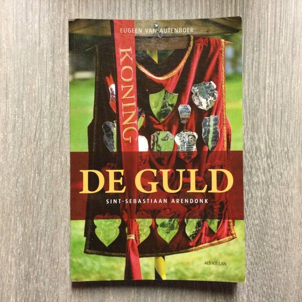 De Guld Sint Sebastiaan Arendonk - Eugeen Van Autenboer