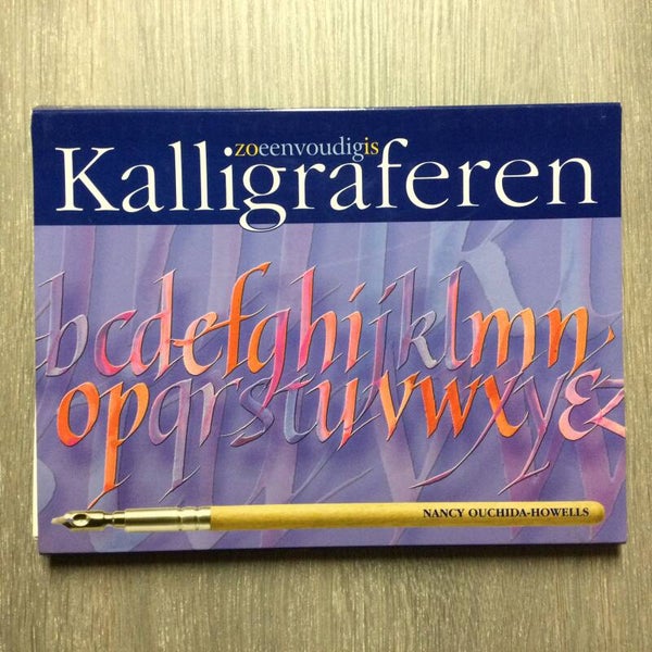 Zo eenvoudig is kalligraferen - Nancy Ouchida-Howells