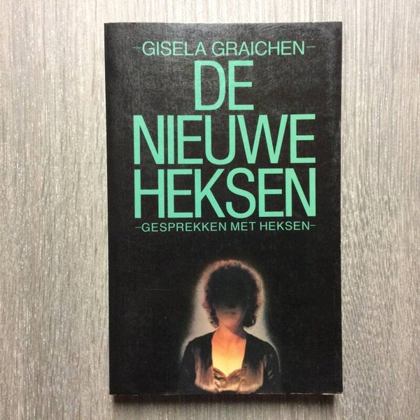De nieuwe heksen - Gisela Graichen