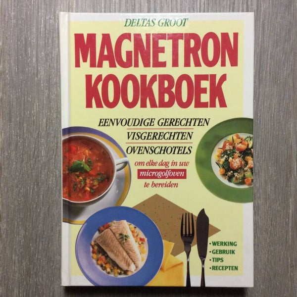 Deltas groot magnetron kookboek - Tina Peters