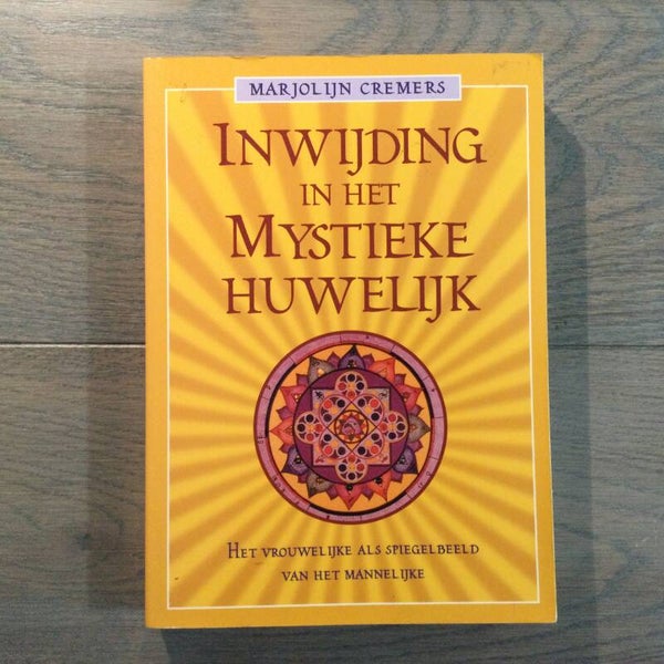 Inwijding in het mystieke huwelijk - Marjolijn Cremers - 2002