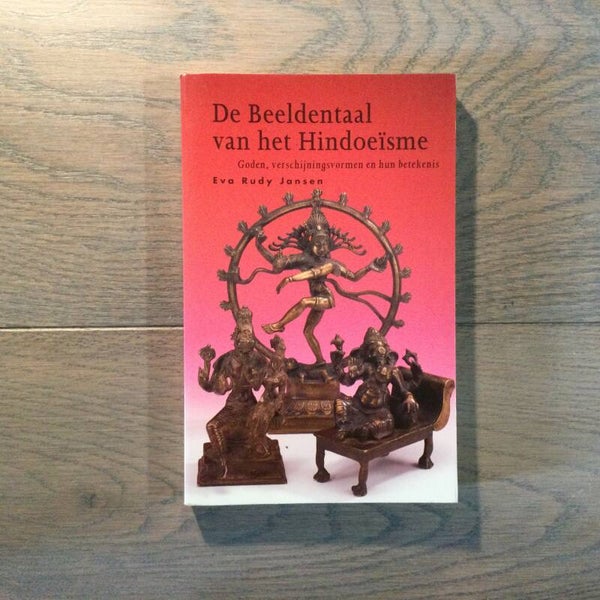 De beeldtaal van het Hindoeïsme - Eva Rudy Jansen - 1993