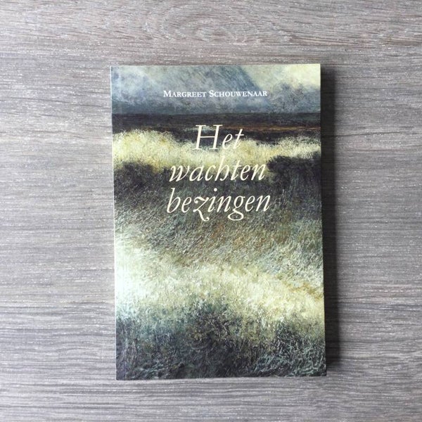 Het wachten bezingen - Margreet Schouwenaar - 2011