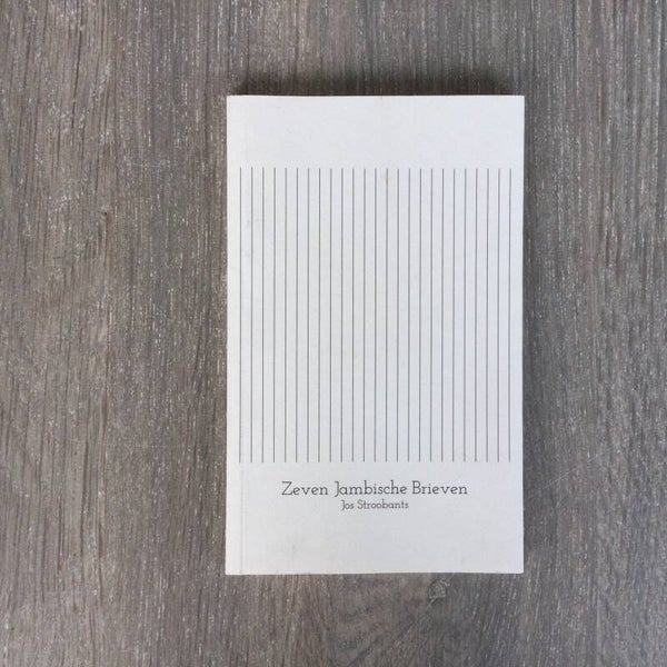 Zeven Jambische Brieven - Jos Stroobants - 2011